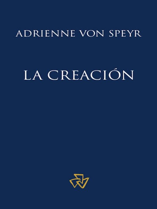 Title details for La creación by Adrienne von Speyr - Wait list